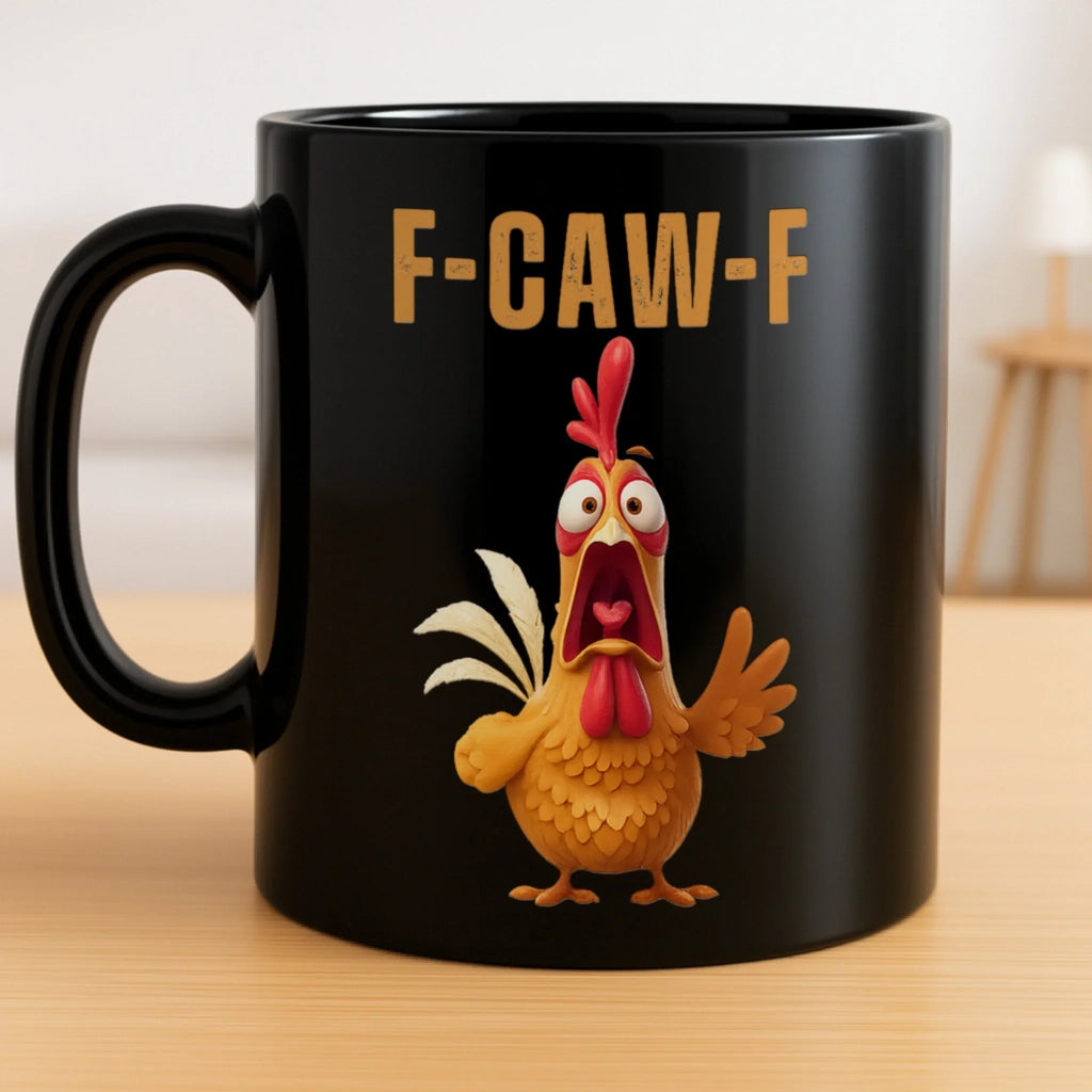 F-Caw-F Funny Chicken Mug