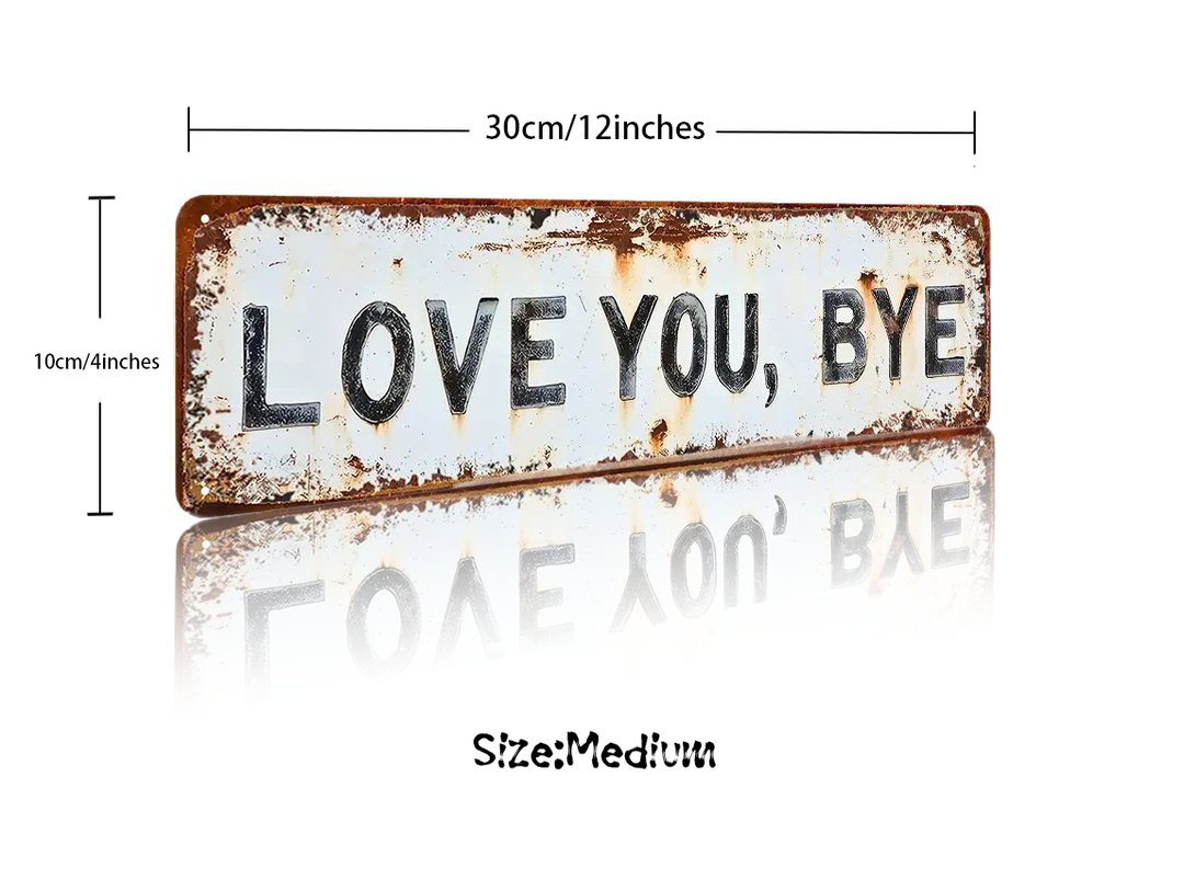 “Love You Bye” ——Funny Wall Decor